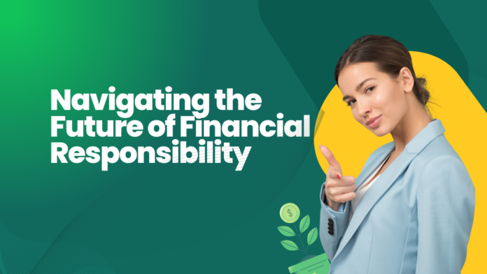 Future of Financial Responsibility